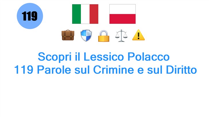 Scopri il Lessico Polacco: 119 Parole sul Crimine e sul Diritto